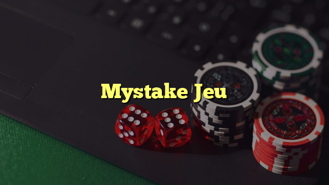 Mystake Jeu