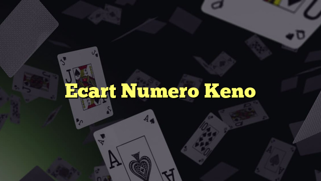 Ecart Numero Keno