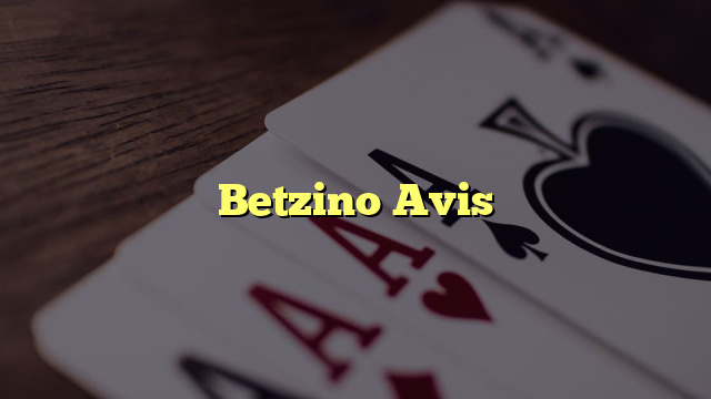 Betzino Avis