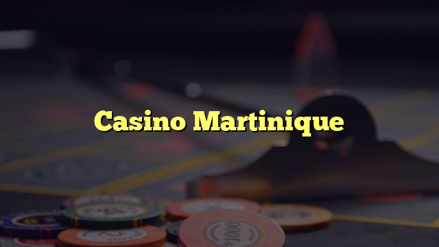 Casino Martinique