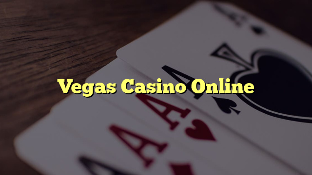 Vegas Casino Online