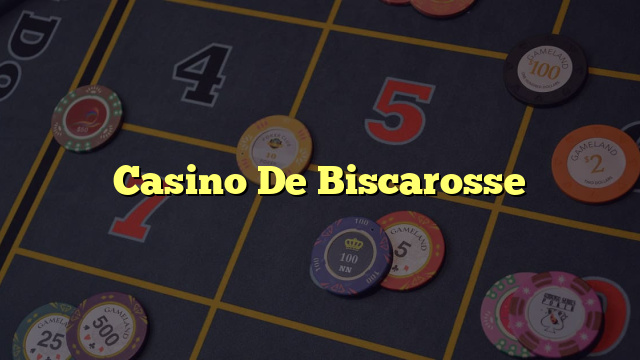 Casino De Biscarosse