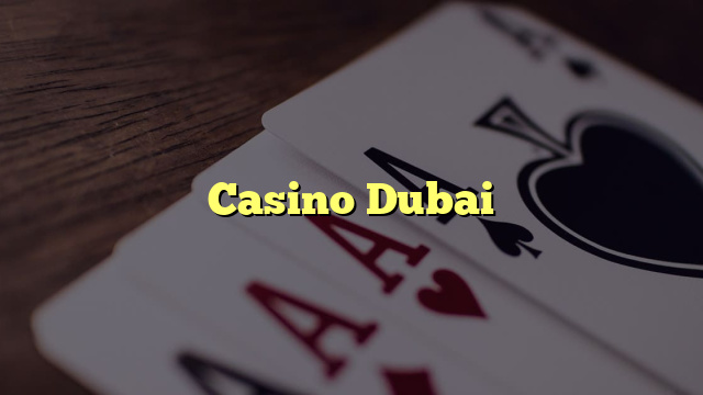 Casino Dubai