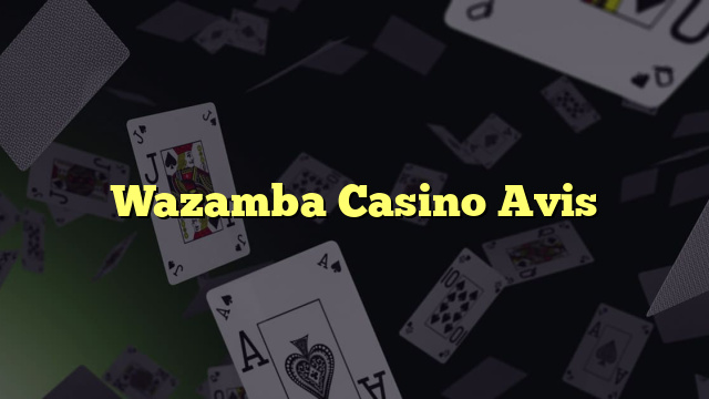 Wazamba Casino Avis