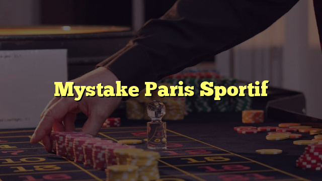 Mystake Paris Sportif