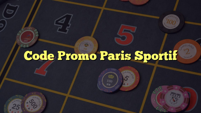 Code Promo Paris Sportif