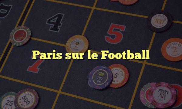 Paris sur le Football