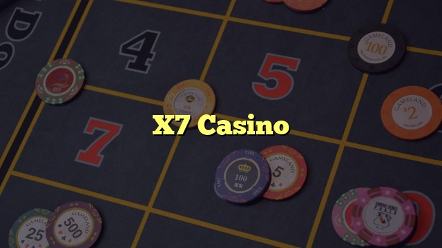 X7 Casino